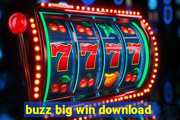 buzz big win download